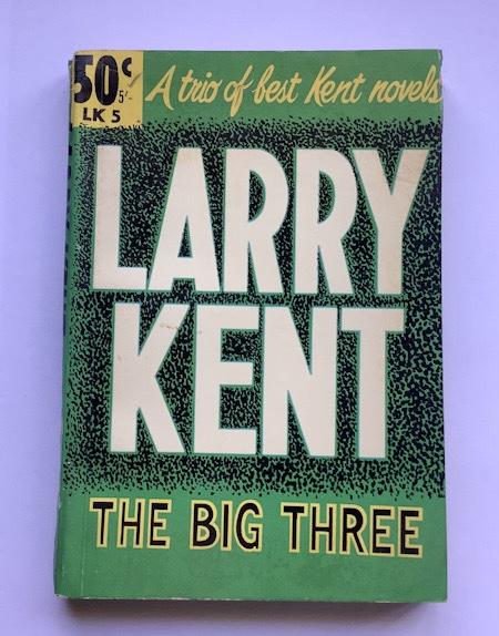 1950s-60s LARRY KENT THE BIG THREE LK5 Australian pulp fiction book